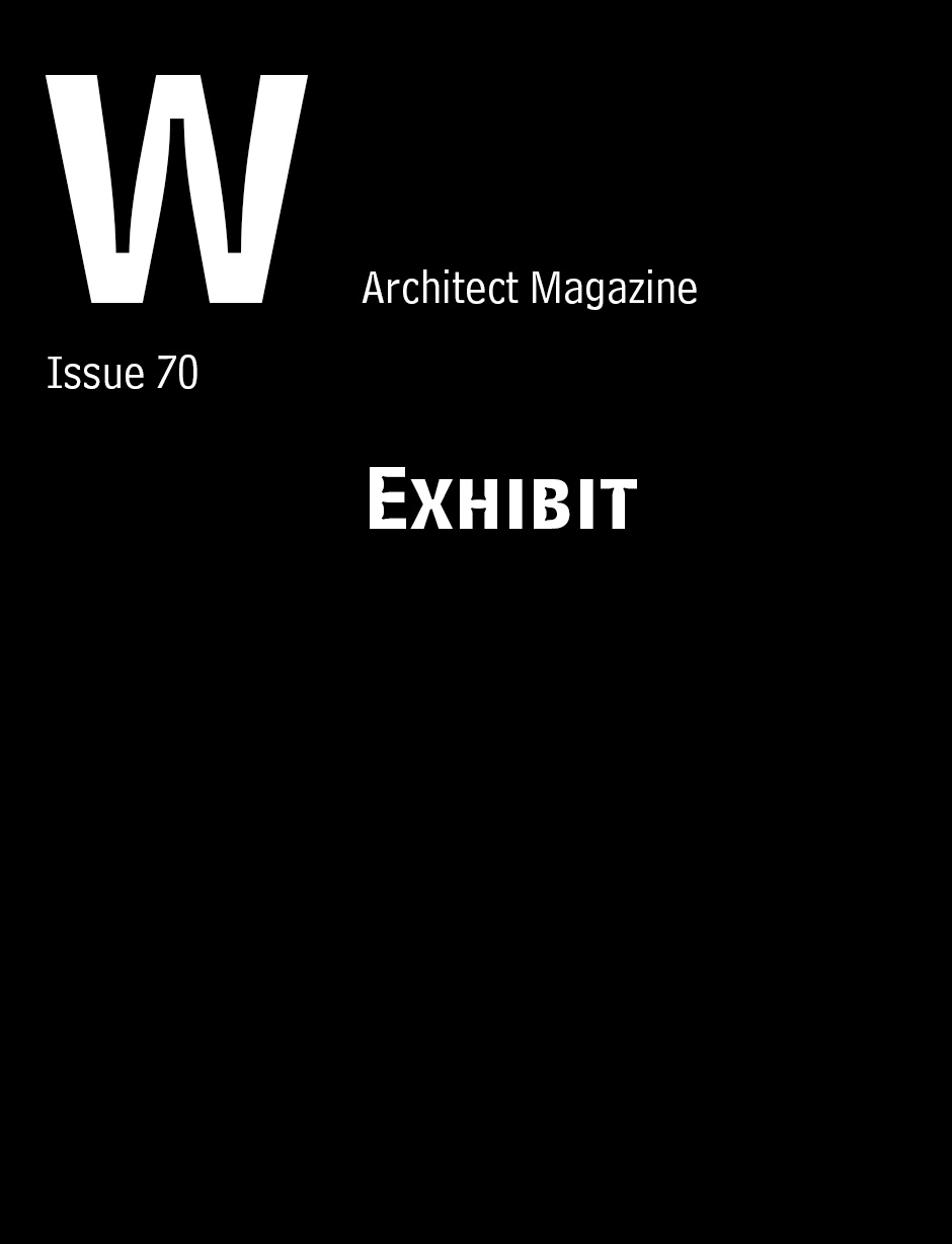 “Exhibit” Architect Magazine, 70.